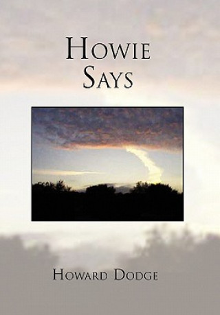 Kniha Howie Says Howard P Dodge