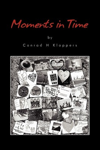 Knjiga Moments in Time Conrad H Kloppers