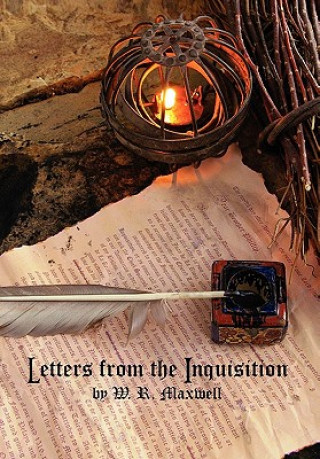 Carte Letters from the Inquisition W R Maxwell