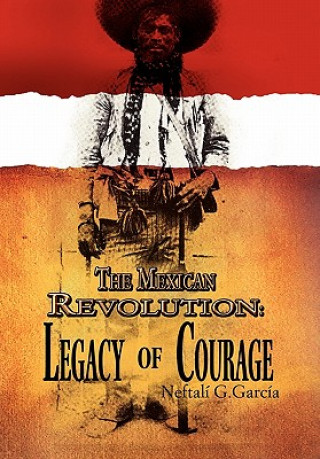 Book Mexican Revolution Neftali G Garcia
