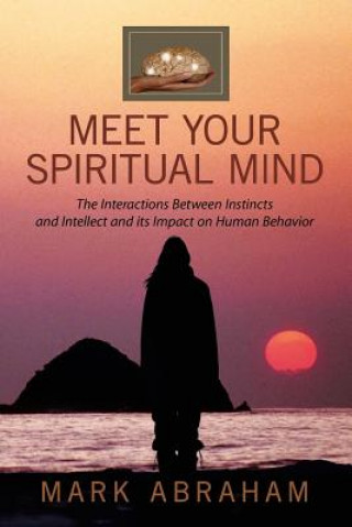 Книга Meet Your Spiritual Mind Mark Abraham