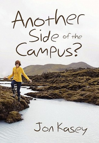 Livre Another Side of the Campus? Jon Kasey