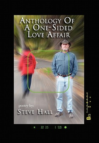 Könyv Anthology of a One-Sided Love Affair Hall