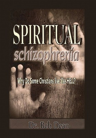 Kniha Spiritual Schizophrenia Dean