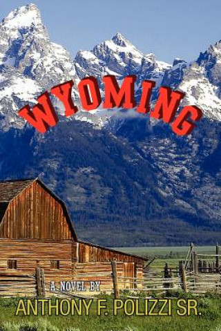 Knjiga Wyoming Anthony F Sr Polizzi