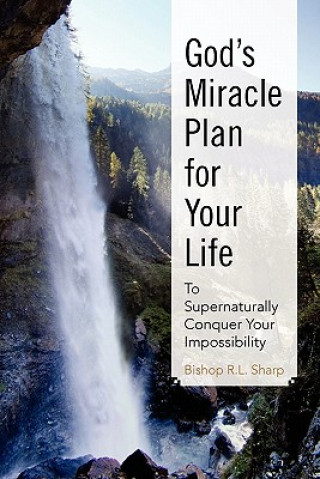 Kniha God's Miracle Plan for Your Life R L Sharp