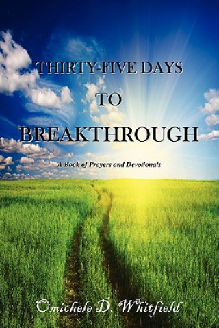 Livre Thirty-Five Days to Breakthrough Omichele D Whitfield