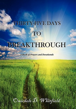 Livre Thirty-Five Days to Breakthrough Omichele D Whitfield