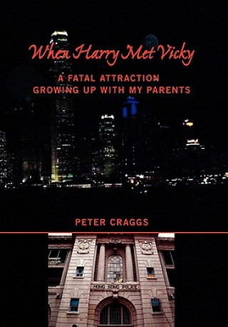 Kniha When Harry Met Vicky-A Fatal Attraction Peter Craggs