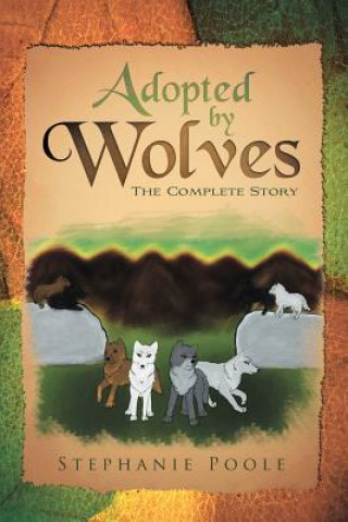 Carte Adopted by Wolves Stephanie Poole