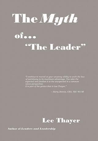 Könyv Myth of ''the Leader'' Lee Thayer