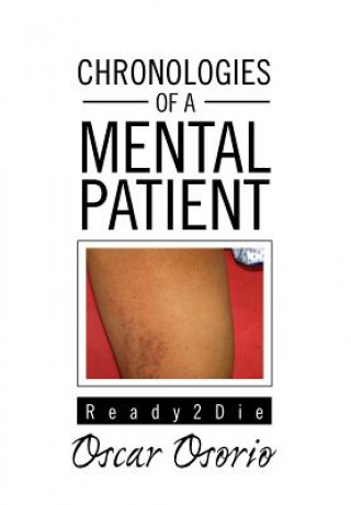 Kniha Chronologies of a Mental Patient Oscar Osorio