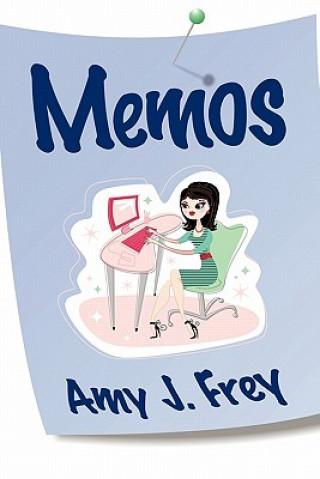 Knjiga Memos Amy J Frey