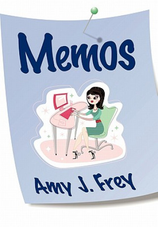 Knjiga Memos Amy J Frey