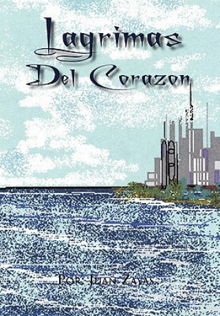 Buch Lagrimas del Corazon Juan Zayas