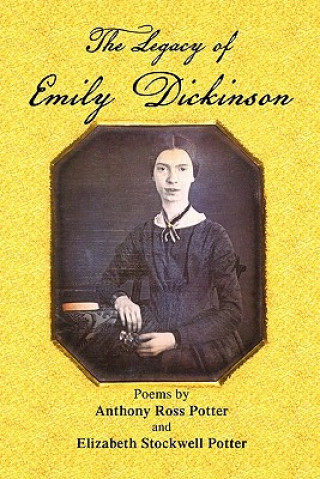 Carte Legacy of Emily Dickinson Anthony Ross Potter