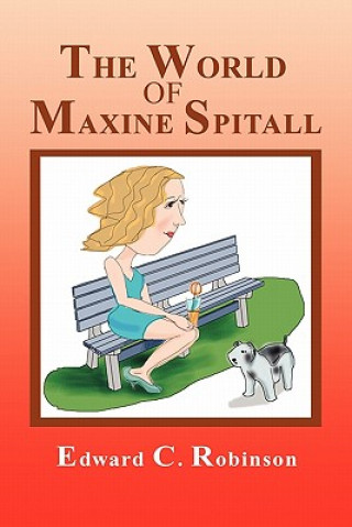 Könyv World of Maxine Spitall Edward C Robinson