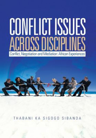 Buch Conflict Issues Across Disciplines Thabani Sibanda
