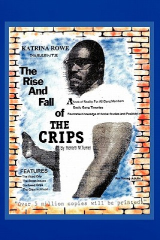 Carte Rise And Fall Of The Crips Richard Turner