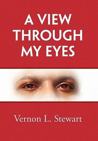 Buch View Through My Eyes Vernon Stewart