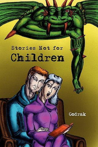 Kniha Stories Not for Children Godrak