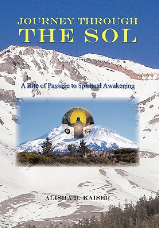 Könyv Journey Through the Sol Alisha R Kaiser