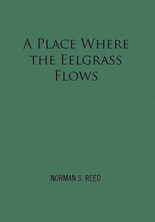 Carte Place Where the Eelgrass Flows Norman S Reed