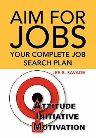 Könyv Aim for Jobs Lee B Savage