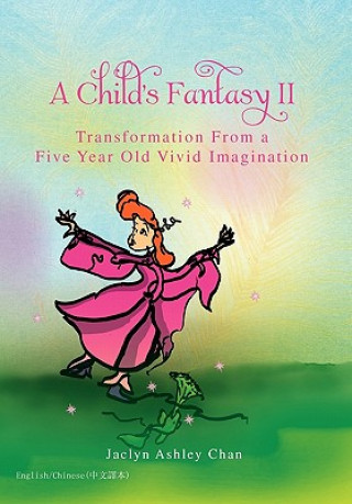 Könyv Child's Fantasy II Jaclyn Ashley Chan