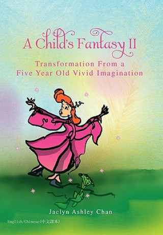 Kniha Child's Fantasy II Jaclyn Ashley Chan