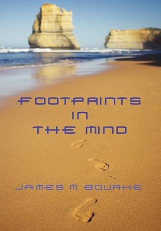 Kniha Footprints in the Mind James M Bourke