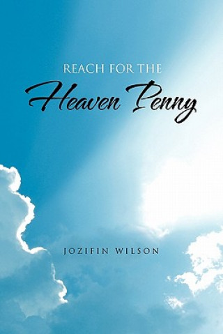 Kniha Reach For the Heaven Penny Jozifin Wilson