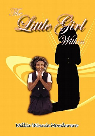 Kniha Little Girl Within Willia Winnie Momberere