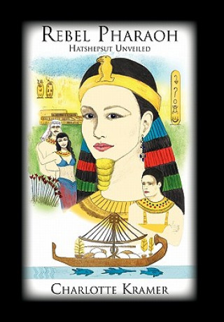 Kniha Rebel Pharaoh Charlotte Kramer
