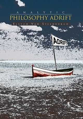 Knjiga Analytic Philosophy Adrift Elston Van Steenburgh