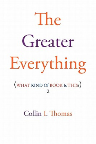 Kniha Greater Everything Collin I Thomas