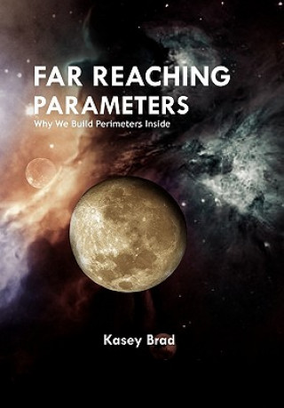 Kniha Far Reaching Parameters Kasey Brad