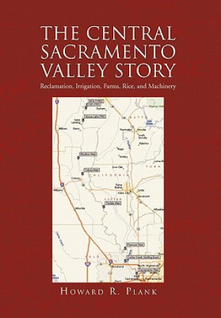 Kniha Central Sacramento Valley Story Howard R Plank