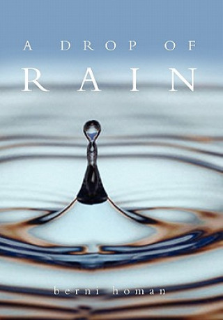 Kniha Drop of Rain Berni Homan