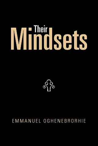 Knjiga Their Mindsets Emmanuel Oghenebrorhie