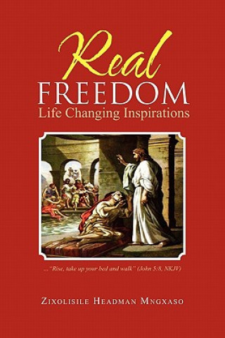 Knjiga Real Freedom Brother Z H Mngxaso