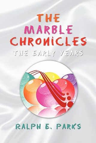 Book Marble Chronicles Ralph E Parks