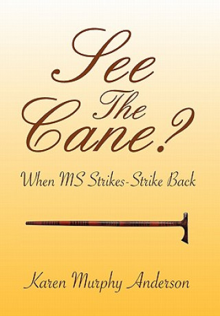 Buch See The Cane? Karen Murphy Anderson