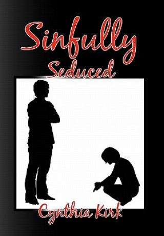 Libro Sinfully Seduced Cynthia Kirk