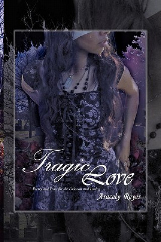 Книга Tragic Love Aracely Reyes