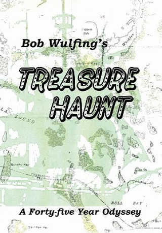 Kniha Bob Wulfing's Treasure Haunt Bob Wulfing