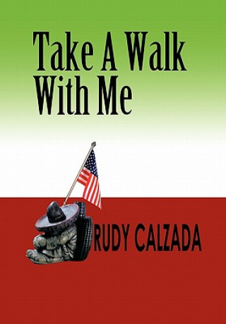 Kniha Take a Walk with Me Rudy Calzada