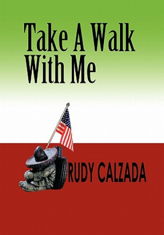 Carte Take a Walk with Me Rudy Calzada