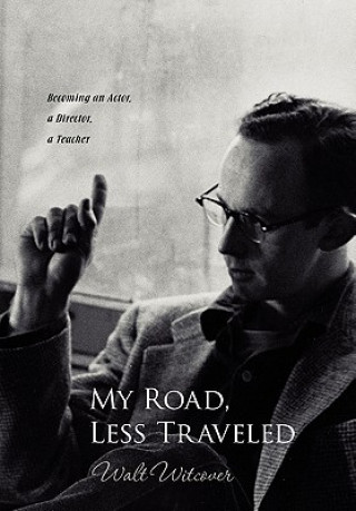 Kniha My Road, Less Traveled Walt Witcover