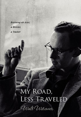 Livre My Road, Less Traveled Walt Witcover